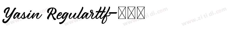Yasin Regularttf字体转换